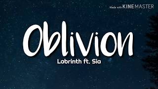 Labrinth ft. Sia - Oblivion (Lyrics)