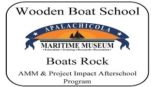 Boats Rock - AMM Wooden Boat School and Project Impact prgram for afterschool youth [31005a WBS PPT]