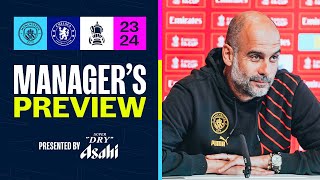 PEP URGES CITY TO BOUNCE BACK AGAINST CHELSEA | Manager's Preview | Man City v Chelsea | FA Cup