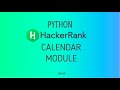 #38 : Calender Module | Hackerrank Python Solutions