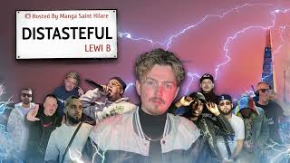 Lewi B - Distasteful - FULL MIXTAPE - (Hosted By Manga Saint Hilare) [FREE DOWNLOAD]