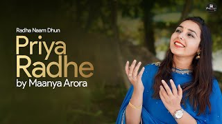 Priya Radhe Priya Radhe - Maanya Arora | Radha Naam Dhun | New Year 2023