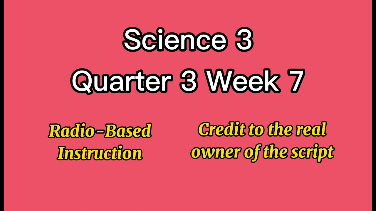 SCIENCE 3 QUARTER 3 WEEK 7 - YouTube