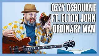 Ozzy Osbourne Ft. Elton John Ordinary Man Guitar Lesson + Tutorial