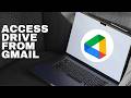 How to Access Google Drive From Gmail  (full guide 2026)
