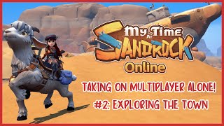 My Time at Sandrock Multiplayer | Ep 2: Exploring the Town