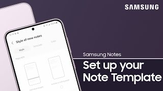 Set up your Note Template, Style, and Color in the Samsung Notes app | Samsung US