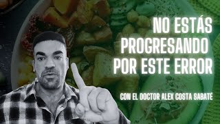 NO estás PROGRESANDO por este ERROR en tu DIETA