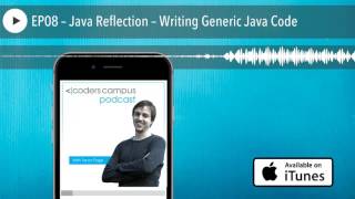 EP08 – Java Reflection – Writing Generic Java Code