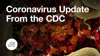 Coronavirus Update From the CDC With Robert R. Redfield, MD