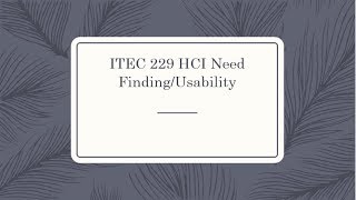 HCI NeedFinding /Usability Presentaition. (Kevin Bramble)