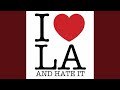 LA I Love and Hate You