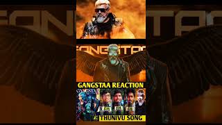 🔥✌️Gangstaa - Thunivu Lyric Song Public Reaction | Thunivu Third Single Public Reaction #Shorts