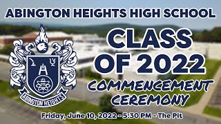 Abington Heights High School Class of 2022 Commencement Ceremony 06-10-22