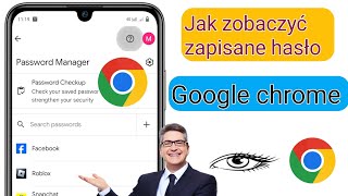 Jak zobaczyć hasło zapisane w Google Chrome (2024) Hasło zapisane w Google Chrome