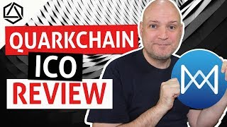 QUARKCHAIN ICO Review! A High Throughput Blockchain 3.0