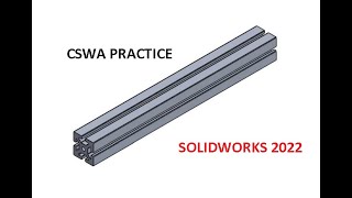 Section c part 4 SOLIDWORKS 2022 CSWA