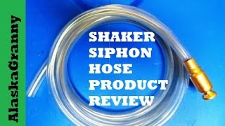 Shaker Siphon Hose For Water Barrels Product Review- Water Storage Must Have Item Emergencies