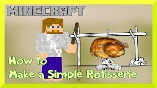 ✔ MINECRAFT | How to Make a Simple Rotisserie! 1.14.3