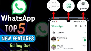 WhatsApp Top 5 Features 2024 | WhatsApp New Features | WhatsApp New Update 2024 | WhatsApp Upcoming