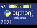 Python 3.9 Tutorials: Bubble Sort In Python | Python For Beginners | Python Tutorial