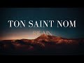 Ton Saint Nom - Chant Orthodoxe Français
