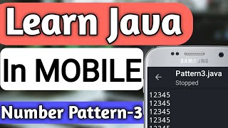Number Pattern-3 In JAVA | Pattern Programs In Java | Java Pattern Programs | Learn Java In Mobile