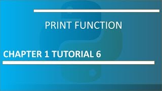 Print Function: Python Tutorial 6