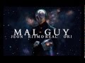 Mal Guy - JEON X RITMO REAL X ORI (VNM)