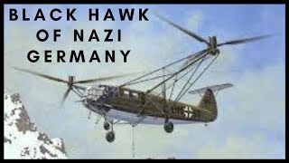 Black Hawk of Nazi Germany: Focke-Achgelis Fa 223