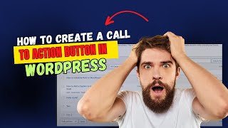 How to Create A Call To Action Button in WordPress