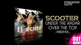 Scooter - Under The Radar Over The Top (Minimix).