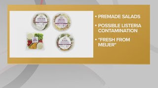 Recall alert: Meijer recalls premade salads for potential listeria contamination