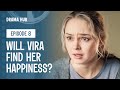 A lifelong search. Vira`s Love. Episode 8 | Romance Drama | English movies