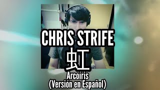 L’Arc~en~Ciel - Niji | 虹(Versión en Español) | Chris Strife