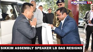 SIKKIM ASSEMBLY SPEAKER LB DAS RESIGNS