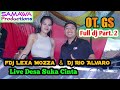 OT. GS - Full dj Part 2 || Dj Rio Alvaro ft Fdj Lexa Mozza || Wedding Syahrul & Fitri