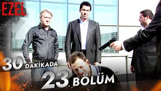 30 Dakikada 23. Bölüm - Ezel