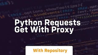 python requests get with proxy