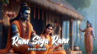 Ram Siya Ram | New Trending Song | Sachet Tandon Parampara Tandon | ( Slowed+Reverb )