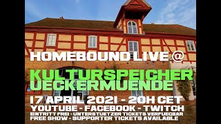 Homebound Live: Kulturspeicher, in Ückermünde (April 17, 2021)