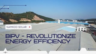 Revolutionize Your Building's Energy Efficiency with BIPV Technology | Namkoo Solar