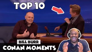 Bill Burr - Top 10 Moments On Conan [REACTION]