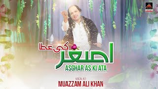 Asghar Di Aata - Muazzum Ali Khan | Qasida Mola Ali Asghar As - 2022