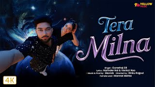 Tera Milna | Video Song | Gursehaj Gil | Rinku Rajput | New Punjabi Love Song | Yellow Music