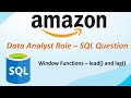 Amazon SQL Interview Question | LEAD and LAG Functions Explained with Example | SQL Window Functions