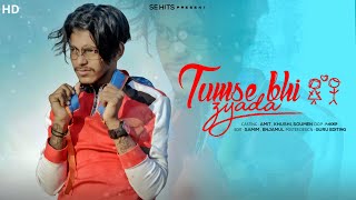 Tumse Bhi Zyada Tumse Pyar Kiya | Pritam, Arijit Singh | New Hindi Songs 2021 I SE Hits