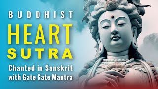 Buddhist Heart Sutra  Chanted in Sanskrit: Prajñāpāramitāhṛdaya - with Gate Gate Mantra