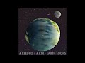 AKEEDRO×ΔKTR - Earth Loops (2014)