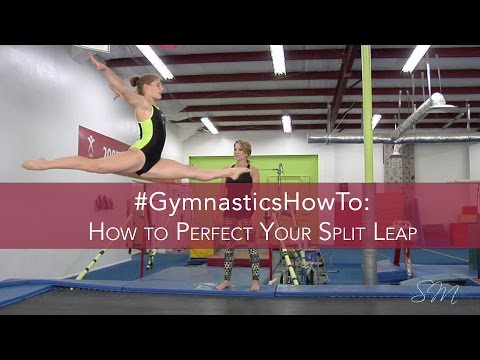 #GymnasticsHowTo: Perfect Your Split Leap #GymnasticsHowTo: Perfect Your Split Leap